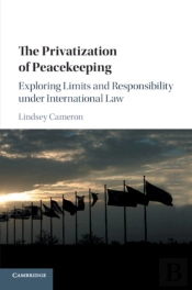 The Privatization Of Peacekeeping