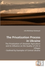 The Privatization Process In Ukraine