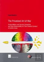 The Privatized Art Of War
