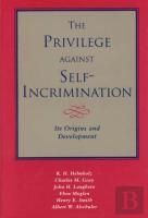 The Privilege Against Self-Incrimination