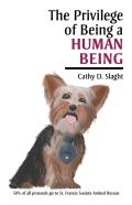 The Privilege Of Being A Human Being