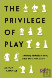 The Privilege Of Play