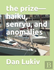 The Prize-Haiku, Senryu, And Anomalies