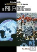 The Pro-Life/Choice Debate