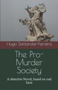 The Pro-Murder Society