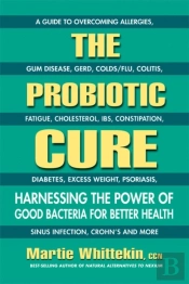 The Probiotic Cure