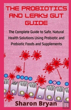 Bertrand.pt - The Probiotics And Leaky Gut Guide
