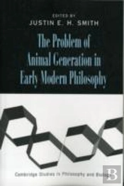 The Problem Of Animal Generation In Early Modern Philosophy