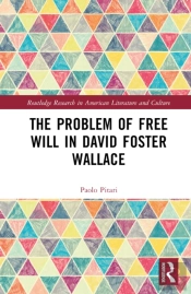 The Problem Of Free Will In David Foster Wallace