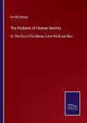 The Problem Of Human Destiny