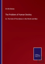 The Problem Of Human Destiny