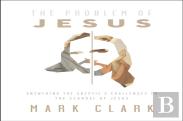 The Problem Of Jesus