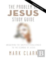 The Problem Of Jesus Study Guide