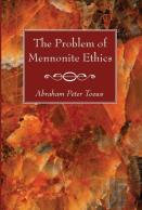 The Problem Of Mennonite Ethics