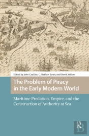 The Problem Of Piracy In The Early Modern World