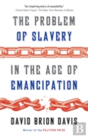 The Problem Of Slavery In The Age Of Emancipation