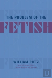 The Problem Of The Fetish