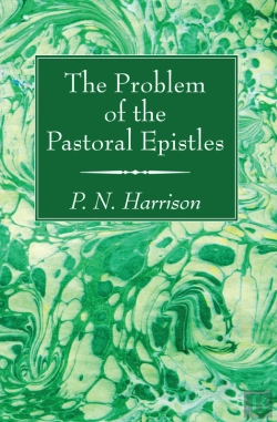 Bertrand.pt - The Problem Of The Pastoral Epistles