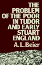 The Problem Of The Poor In Tudor And Early Stuart England