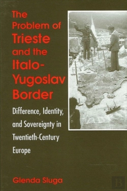 Bertrand.pt - The Problem Of Trieste And The Italo-Yugoslav Border