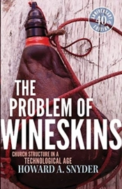 The Problem Of Wineskins