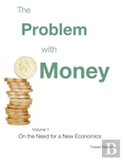 The Problem With Money