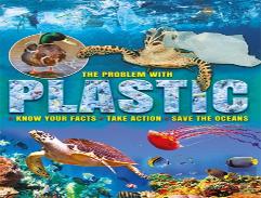 The Problem With Plastic