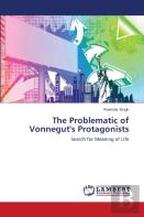The Problematic Of Vonnegut'S Protagonists