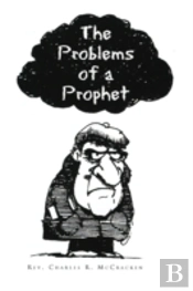 The Problems Of A Prophet