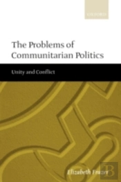 The Problems Of Communitarian Politics