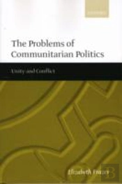 The Problems Of Communitarian Politics