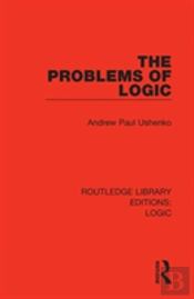 The Problems Of Logic