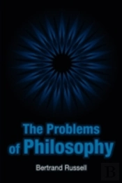 The Problems Of Philosophy