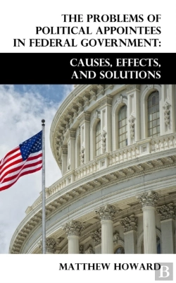 Bertrand.pt - The Problems Of Political Appointees In Federal Government