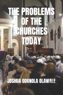 The Problems Of The Churches Today