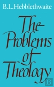 The Problems Of Theology