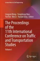 The Proceedings Of The 11th International Conference On Traffic And Transportation Studies