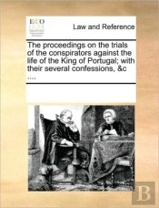 The Proceedings On The Trials Of The Con