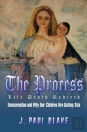 The Process: Life Death Rebirth