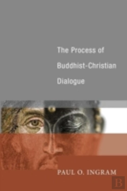 Bertrand.pt - The Process Of Buddhist-Christian Dialog