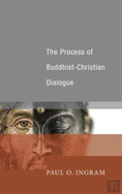 Bertrand.pt - The Process Of Buddhist-Christian Dialogue