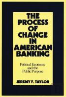 The Process Of Change In American Banking