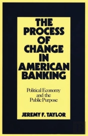 The Process Of Change In American Banking