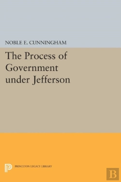 Bertrand.pt - The Process Of Government Under Jefferson