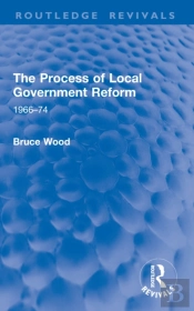 The Process Of Local Government Reform