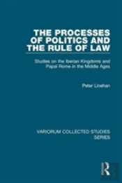 The Processes Of Politics And The Rule Of Law