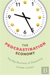 The Procrastination Economy