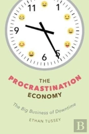 The Procrastination Economy