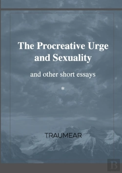 Bertrand.pt - The Procreative Urge And Sexuality: And