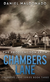 The Prodigal Son From Chambers Lane: The